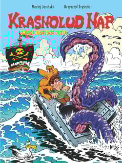 Śmiech nadejdzie jutro. Krasnolud Nap. Tom 3 - Trystuła Krzysztof