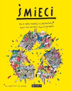 Śmieci To, o czym dorośli Ci nie mówią - Boguś  Janiszewski, Skorwider Max