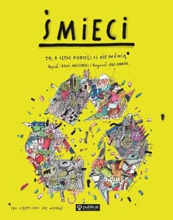 Śmieci To, o czym dorośli Ci nie mówią - Boguś  Janiszewski, Skorwider Max