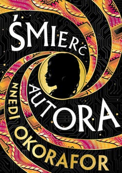 Śmierć autora - Nnedi Okorafor