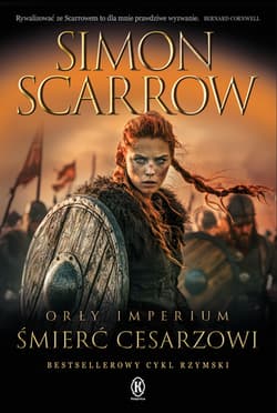Śmierć cesarzowi. Orły imperium. Tom 21 - Simon Scarrow