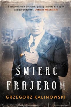 Śmierć frajerom - Kalinowski Grzegorz