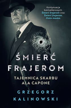 Śmierć frajerom Tajemnica skarbu Ala Capone - Kalinowski Grzegorz