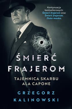 Śmierć frajerom. Tajemnica skarbu Ala Capone - ebook - Kalinowski Grzegorz