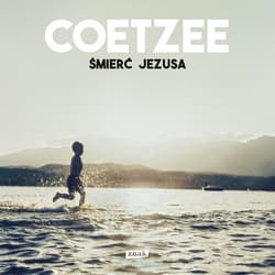 Śmierć Jezusa - audiobook - Coetzee J.M.