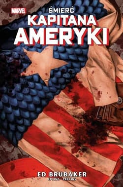 Śmierć Kapitana Ameryki - Ed Brubaker