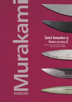 Śmierć Komandora Tom 2 Metafora się zmienia - Haruki Murakami