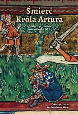 Śmierć Króla Artura - Joanna  Gorecka-Kalita