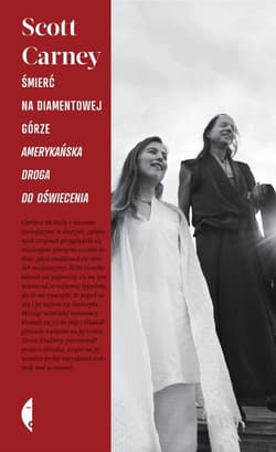 Śmierć na Diamentowej Górze. Amerykańska droga do oświecenia - Scott Carney
