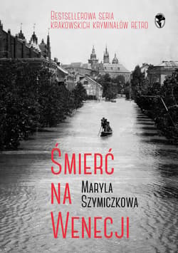 Śmierć na Wenecji. Śledztwa Profesorowej Szczupaczyńskiej - ebook - Jacek Dehnel, Piotr Tarczyński, Maryla Szymiczkowa
