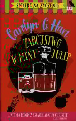 Śmierć na życzenie. Tom 10. Zabójstwo w Mint Julep - Hart Carolyn G.