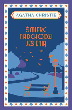 Śmierć nadchodzi jesienią - ebook - Agata Christie