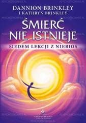 Śmierć nie istnieje - Dannion Brinkley