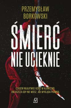 Śmierć nie ucieknie Wielkie Litery - Przemysław Borkowski