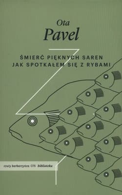 Śmierć pięknych saren Jak spotkałem się z rybami