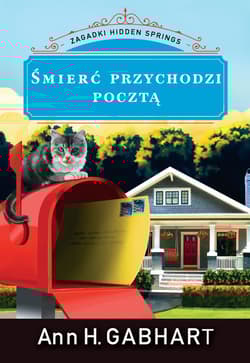 Śmierć przychodzi pocztą Zagadki Hidden Springs #2