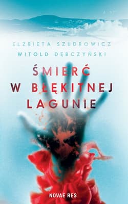 Śmierć w Błękitnej Lagunie - Elżbieta Szudrowicz