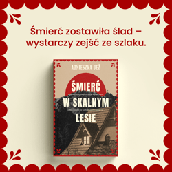 Galeria - zdjęcie nr. 3 - Śmierć w skalnym lesie