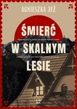Śmierć w skalnym lesie - Agnieszka Jeż