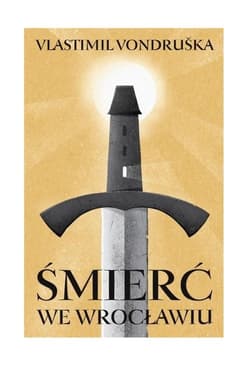 Śmierć we Wrocławiu - Vlastimil Vondruska