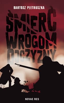 Śmierć wrogom ojczyzny - Bartosz Pietruszka