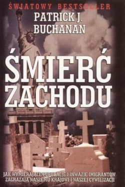 Śmierć zachodu - Buchanan Patrick J.