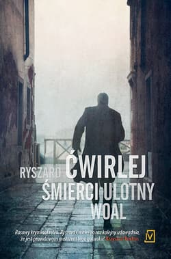 Śmierci ulotny woal - Ryszard Ćwirlej