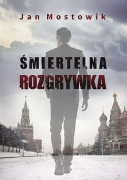 Śmiertelna rozgrywka/Szara Godzina Mostowik Jan