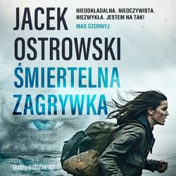 Śmiertelna zagrywka - audiobook - Jacek Ostrowski