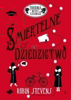 Śmiertelne dziedzictwo - Robin Stevens