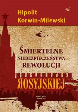 Śmiertelne niebezpieczeństwa rewolucji rosyjskiej