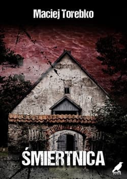 Śmiertnica - Maciej Torebko
