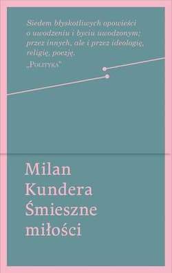 Śmieszne miłości - Milan Kundera