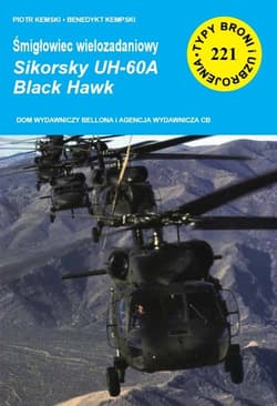 Śmigłowiec wielozadaniowy Sikorsky UH-60A Black Hawk - Kempski Piotr, Benedykt Kempski