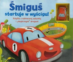 Śmiguś startuje w wyścigu Książka z nakręcaną zabawką i magicznymi drogami - Sharon Streger