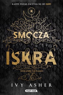 Smocza iskra. Spark The Flames. Tom 1