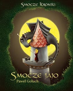 Smocze jajo Smocze kroniki Tom 1 - Paweł Gołuch