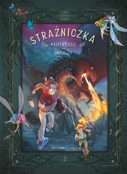 Smocze łzy. Strażniczka Małych Ludzi. Tom 2 - Carbone