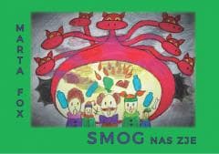 Smog nas zje - Fox Marta