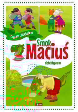 Smok Maciuś detektywem - Żywczak Krzysztof