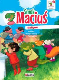 Smok Maciuś detektywem - Żywczak Krzysztof