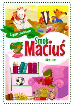 Smok Maciuś mówi nie - Żywczak Krzysztof