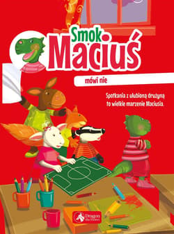 Smok Maciuś mówi nie - Żywczak Krzysztof