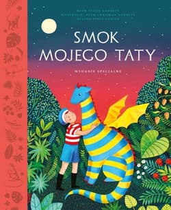 Smok mojego taty. Wydanie specjalne - Gannett Ruth Stiles, García Helena Pérez