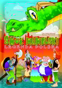 Smok Wawelski Legenda polska - Izabela Jędraszek