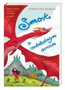 Smok z czekoladowym sercem - Stephanie Burgis