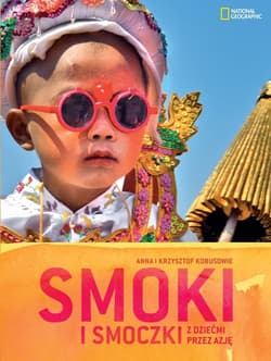 Smoki i smoczki z dziećmi przez Azję