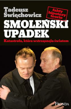 Smoleński upadek - ebook - Tadeusz Święchowicz