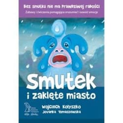 Smutek i zaklęte miasto - Wojciech Kołyszko, Jovanka Tomaszewska