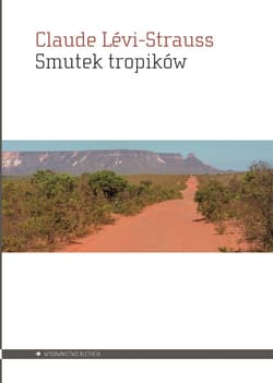 Smutek tropików - Claude Levi-Strauss